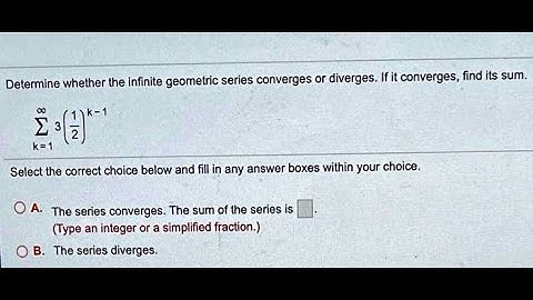 [Math] Determine whether the infinite geometric series converges or diverges. If it converges, fin