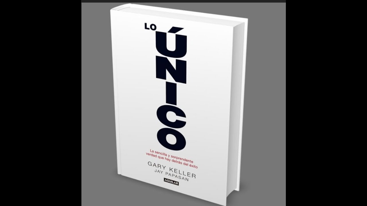 Club de Lectura 7 AM 25 de Noviembre LO UNICO. De Gary Keller - YouTube