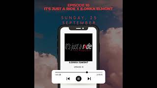 IT'S JUST A RIDE - E10- Ilonka Elmont