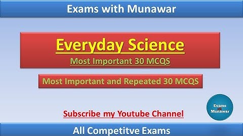 30 Important Everyday Science Questions|Most Important & Repeated Everyday Science Questions |FPSC|