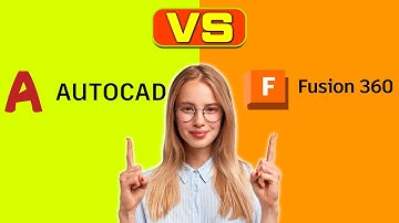 AutoCAD vs Fusion 360 - How Are They Different? (Key Differences to Consider)