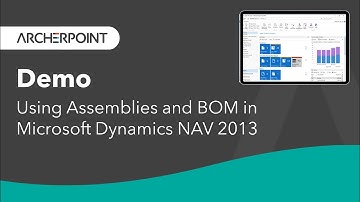 Demo: Using Assemblies and BOM in Microsoft Dynamics NAV 2013