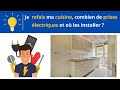 Je refais ma cuisine combien de prises lectriques et o les installer 