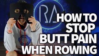 How To Stop Rowing Butt Pain  FAST!