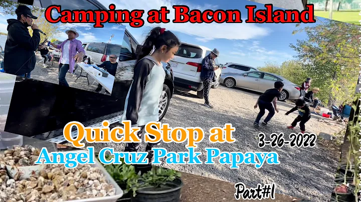 Camping at Bacon Island&Quick Stop at Angel Cruz P...