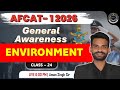 Environment | AFCAT 1 2026 GA | Scoring &amp; Most Repeated Questions | Namansh AFCAT Batch