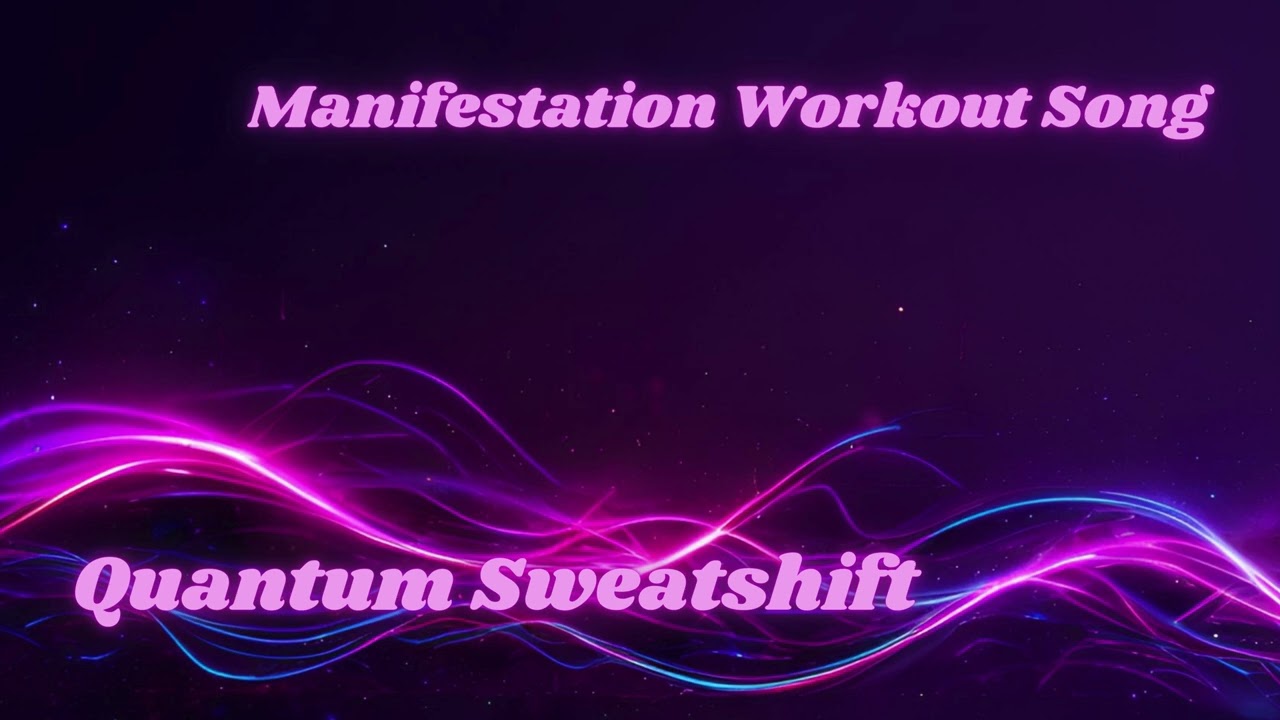 Quantum Sweatshift | EDM Workout + Mindset Mastery Manifestation