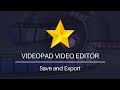 How to Save and Export - VideoPad Video Editing Tutorial