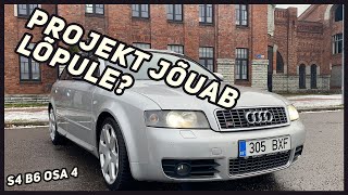 Projekt jõuab lõpule? Audi S4 b6 osa4