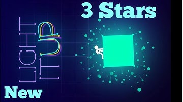 Light It Up Level 145 3 Stars New Version