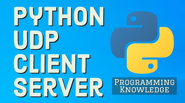 UDP Client and Server Tutorial in Python (User Datagram Protocol)