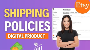 How To Set Your Etsy Shipping And Return Policies For Digital Products