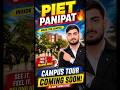 PIET Panipat Campus Tour 🔥 अंदर से कैसा है? Full Video Coming Soon! 👀