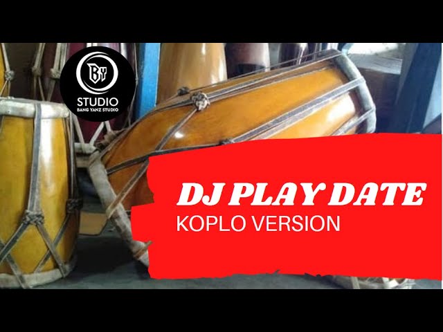 DJ PLAY DATE ALBARSABIT - Koplo Version || Cover Kendang Rampak class=