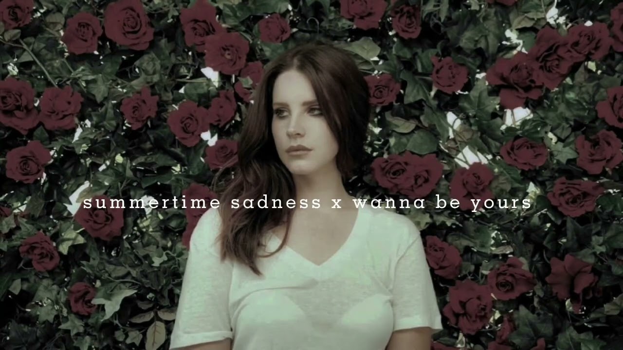 summertime sadness x wanna be yours (speed up; edit audio) - YouTube