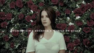 summertime sadness x wanna be yours (speed up; edit audio)