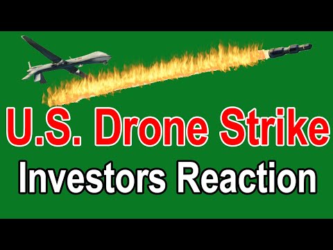 What Should Investors Do After the U S  Drone Strike thumbnail