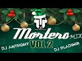 Mortero Mix Vol.2 (DJ Anthony Ft DJ Bladimir) 🎄 Ultra Impacto SV