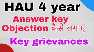 HAU answer key Objection| Key grievances for HAU 4 year answer key| How to make objection
