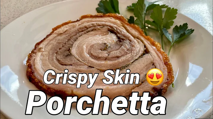 Porchetta - Guaranteed Crispy Skin Pork