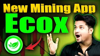 New Mining App - Ecox Network | Best New Mining App 2025 | New Mining App