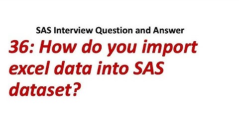 36. How do you import excel data into SAS dataset? || SAS Interview Question and Answer.