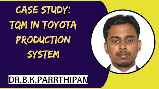 Case Study: TQM in TOYOTO Production System