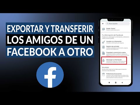 ¿Cómo exportar y transferir los amigos de una cuenta de FACEBOOK a otra?