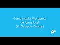 Cómo instalar Wordpress de forma local (Sin Xampp ni Wamp)