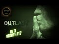 Outlast Review - is it worth it in 2021