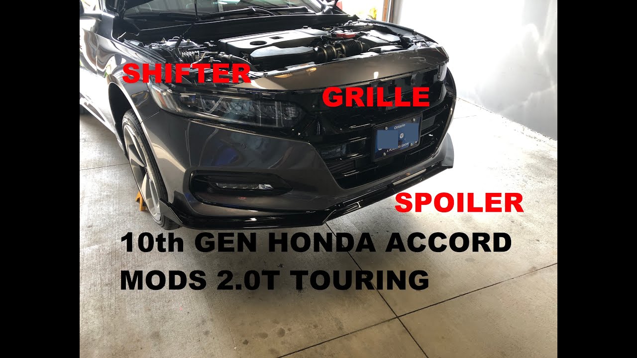 10th GEN Honda Accord Mods on a 2.0T Touring - YouTube
