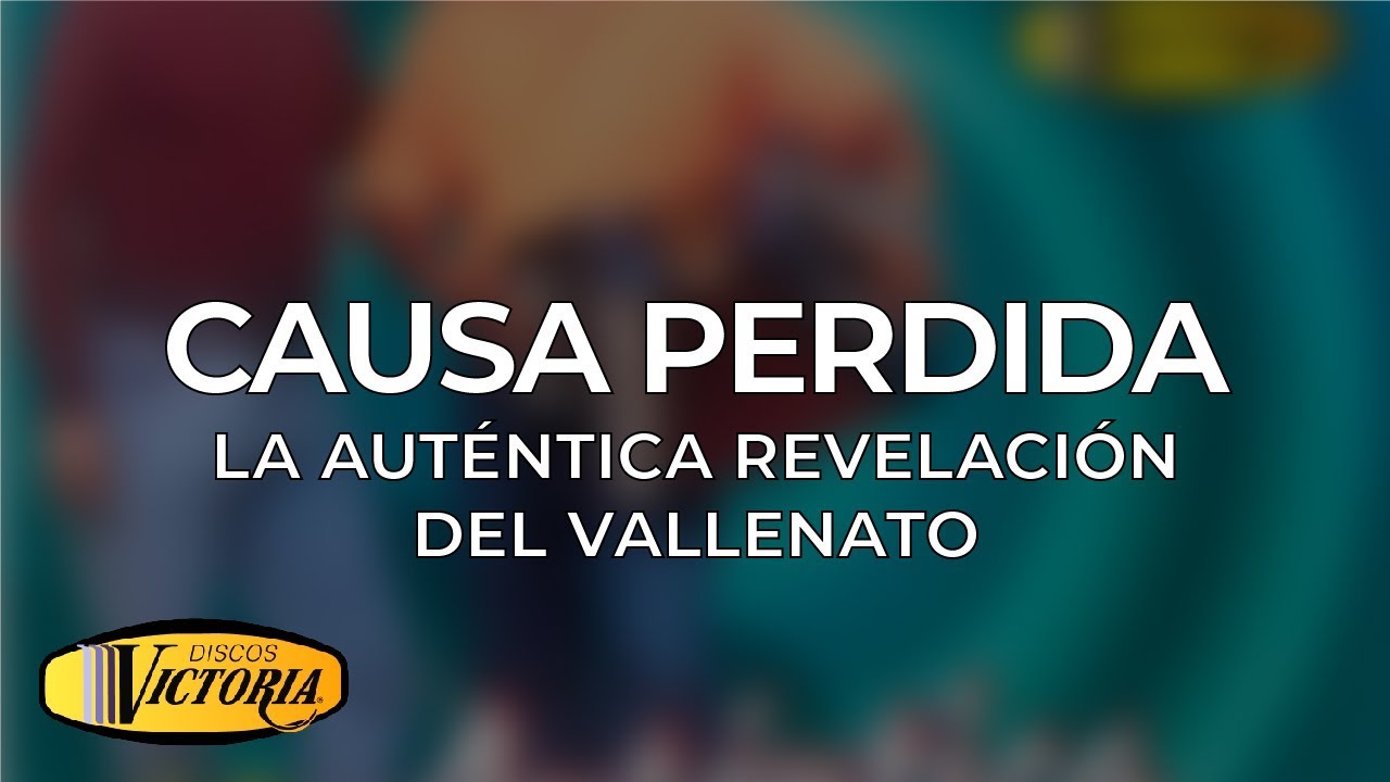 La Auténtica Revelación del Vallenato - Causa Perdida popular cartoons
