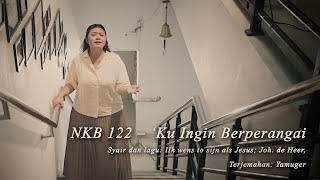 NKB 122 – ‘Ku Ingin Berperangai