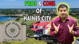 Moving Haines City Florida? Here are the PROS and CONS!