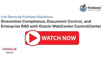 LIVE DEMO:   Streamline Compliance, Document Control, and Enterprise RAG with Oracle WebCent