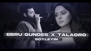 Taladro & Ebru Gündeş - Söyleyin (Remix 2025) Resimi