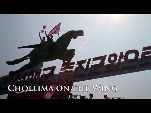 Chollima on the Wing - 1980's North Korea