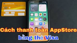 Cách thanh toán trên App Store bằng thẻ Visa