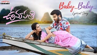 Baby Baby Lyrical Video | Umapathi | Anuragh, Avika Gor | Satya Dwarapudi | Shakthikanth Karthick Image