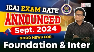 CA Exams September 2024 Timetable | ICAI Announcement | CA Siddharth Agarwal