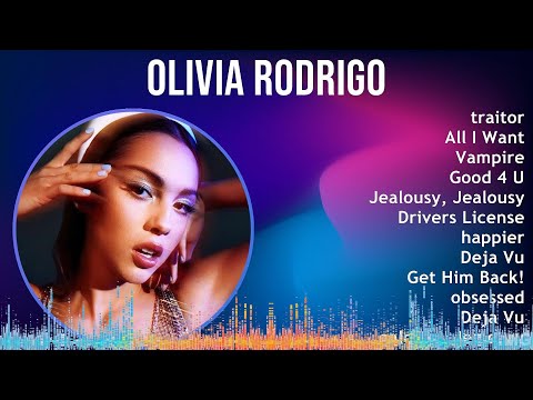 Olivia Rodrigo 2024 Mix Best Songs - Traitor, All I Want, Vampire, Good 4 U