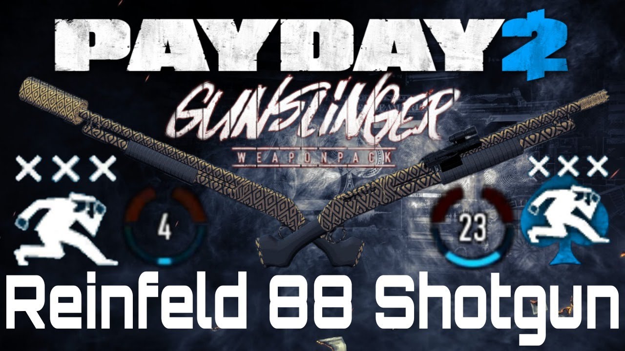 [Payday 2] Perfect Reinfeld 88 Builds BEST PUMP SHOTGUN ON DEATH