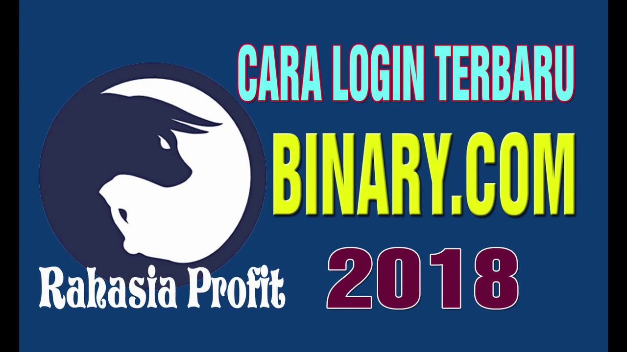CARA LOGIN TERBARU BINARY TERBARU 2018 - YouTube