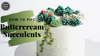 How to Pipe Buttercream Succulents