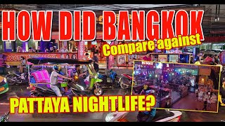 How did my night in Bangkok compare to Pattaya?