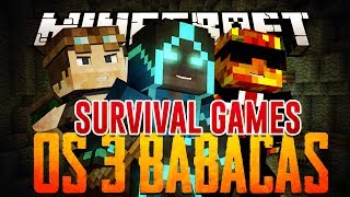 Survival Games - Os 3 Babacas Ft. Cellbit E Marques
