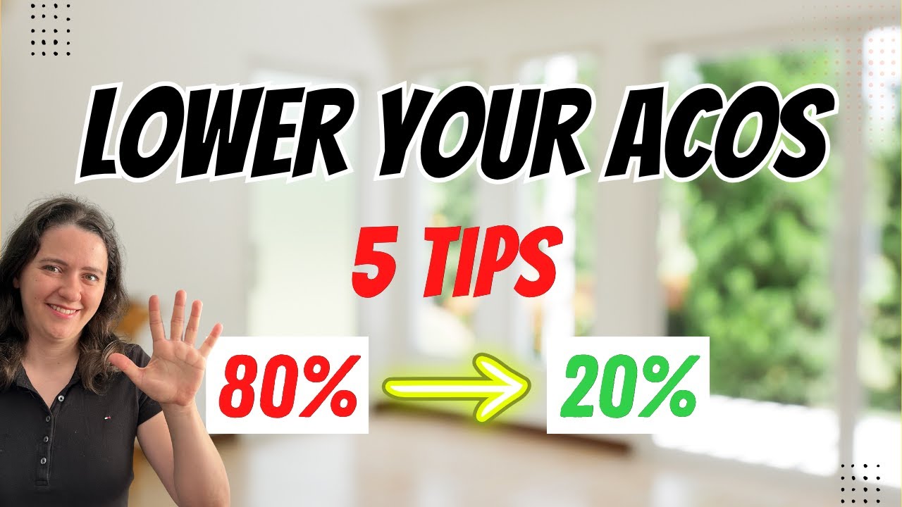 5 Tips to Lower Your ACOS - Optimize Amazon PPC Campaigns - YouTube