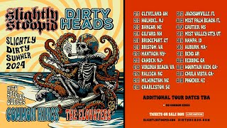 Slightly Stoopid & Dirty Heads | Slightly Dirty Summer 2024