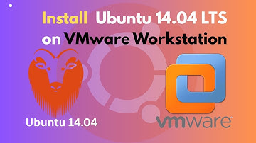 How to Install Ubuntu 14.04 on VMware Workstation | Linux Learning