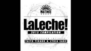 LaLeche 2015 compilation (Taito Tikaro & Lydia Sanz Mixed Session)